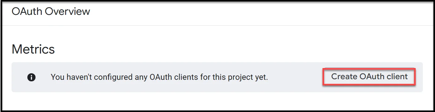 Creating an OAuth client in Google Cloud Console